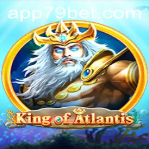 KingofAtlantis: Dive into the Mystical World of 79bet's Latest Game Sensation