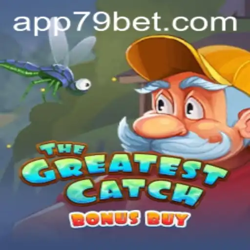 Experience the Excitement of TheGreatestCatchBonusBuy with 79bet